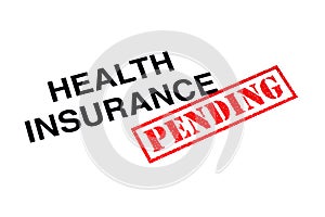 Health Insurance Pending