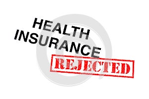 Health Insurance Rejected