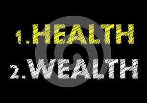 Health wealth writing on black chalkboard. Life concept vector illustration