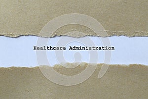 healthcare adminstration on white paper