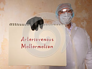 Healthcare concept about Arteriovenous Malformation with sign on the page