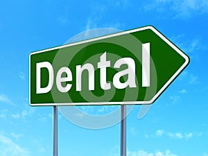 Healthcare concept: Dental on road sign background