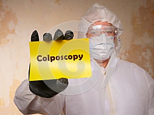 Healthcare concept meaning Colposcopy Cervical Biopsy with sign on the page