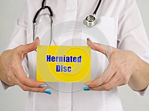 Healthcare concept meaning Herniated Disc with phrase on the sheet