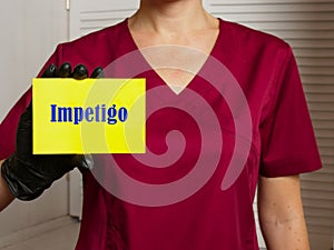 Healthcare concept meaning Impetigo with sign on the sheet