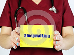 Healthcare concept meaning Sleepwalking with sign on the sheet