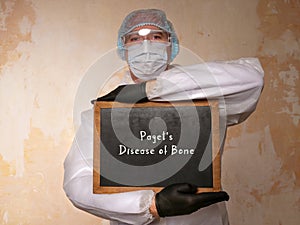 Healthcare concept about Paget`s Disease of Bone with inscription on the sheet