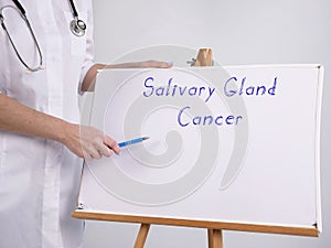 Healthcare concept about Salivary Gland Cancer with inscription on the piece of paper