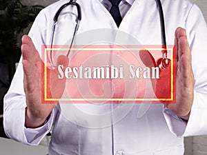 Healthcare concept about Sestamibi Scan with phrase on the sheet