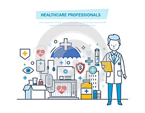 Healthcare medical professionals. Medical doctor, nurses, staff people. Healthcare, help.