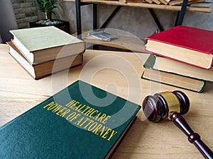 Healthcare Power of Attorney HCPOA guide and gavel.