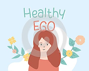 healthy ego and balance ego allows you to perceive people and situations as realistic as possible