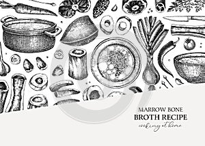 Healthy food background. Marrow bone broth frame. Hot soup on plates, pans, bowls, organ meat, vegetables, marrow bones sketches.