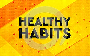 Healthy Habits abstract digital banner yellow background