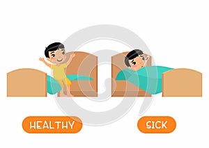 HEALTHY and SICK antonyms flashcard vector template. Opposites concept. Little asain boy in bed with thermometer illustration