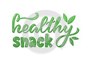 Healthy snack green text with textured effect on white background