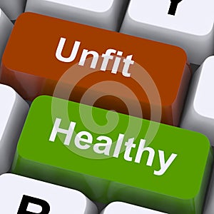 Healthy And Unfit Keys Show Good And Bad Lifestyle