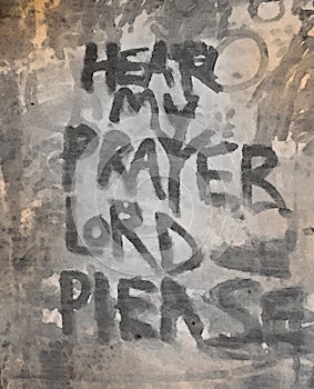 Hear My Prayer Plea Graffiti