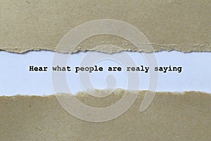 hear what people are realy saying on paper
