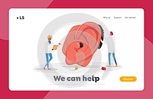 Hearing Loss Medical Health Problem Landing Page Template. Doctors Characters Fitting Deaf Aid on Huge Patient Ear