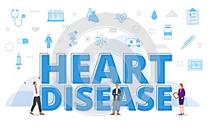 heart disease concept with big words and people surrounded by related icon with blue color style