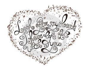 Heart with hand drawn typography poster. Vintage romantic quote for valentines day card or save the date card.