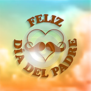 Heart with a mustache and text feliz dia del padre photo