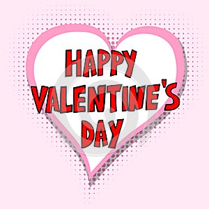 Heart shaped comics balloon - Happy Valentine`s Day