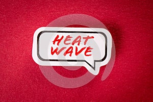 Heat wave. Speech bubble on a red background