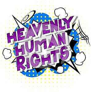 Heavenly Human Rights - Comic book style words.