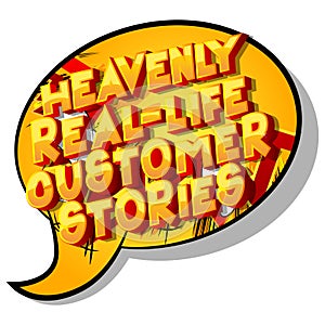 Heavenly Real-Life Customer Stories - Comic book style words.