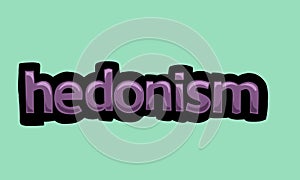 HEDONISM background writing vector design photo