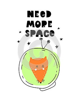 Heed more space. Cartoon fox, hand drawing lettering, decor elements. Colorful vector illustration for kids. flat style.