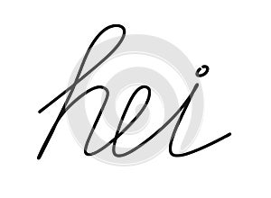 Hei write calligraphy word, continuous line drawing. Greeting, hello on Finnish language. Vector photo