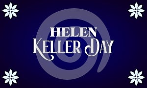 Helen Keller Day Text With Blue Radial Background Design