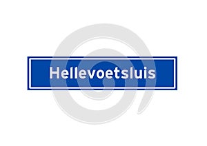 Hellevoetsluis isolated Dutch place name sign. City sign from the Netherlands.