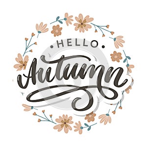 Hello, Autumn. Goodbye, Summer. The trend calligraphy. Vector illustration on the background of autumn leaves. Concept autumn