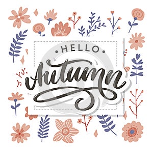 Hello, Autumn. Goodbye, Summer. The trend calligraphy. Vector illustration on the background of autumn leaves. Concept autumn