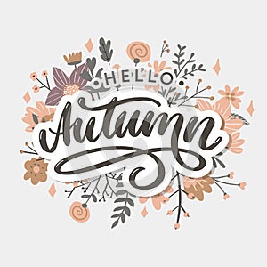 Hello, Autumn. Goodbye, Summer. The trend calligraphy. Vector illustration on the background of autumn leaves. Concept autumn