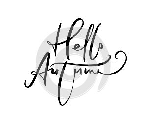 Hello Autumn lettering calligraphy text isolated on white background. Hand drawn vector illustration. Black and white poster