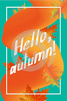 Hello autumn poster template. Can be used for tag, card, label and banner design