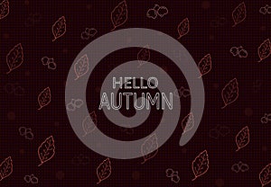 Hello autumn seamless pattern with leaf, cerry. and leaf background