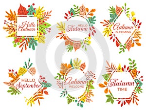 Hello autumn. Welcome September, autumnal fallen leaves frame and yellow leaf lettering vector illustration set