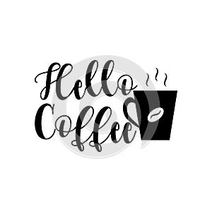 Hello Caffee- text with coffee cup.