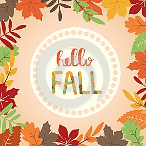 Hello fall greeting card with different autumn leaves. Card with leaves in flat style on orange background with space