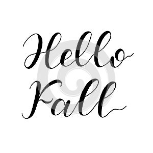 Hello Fall hand lettering. Hand drawn vector illustration.