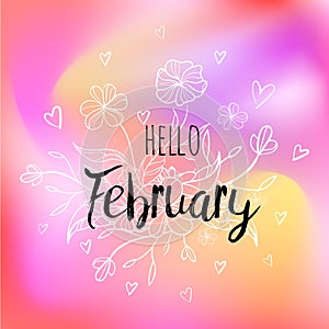 Hello February poster with flowers and hearts. Motivational print for calendar, glider.