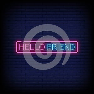 Hello Friend Neon Signs Style Text Vector