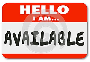 Hello I Am Available Name Tag Sticker Accessible Convenience Service photo