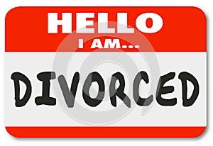 Hello I Am Divorced Separated Marriage Ended Nametag photo